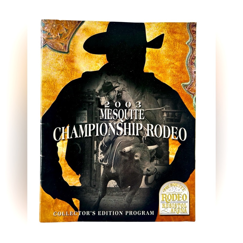 2003 Mesquite Rodeo Resistol Arena Champion Collectors Edition Program